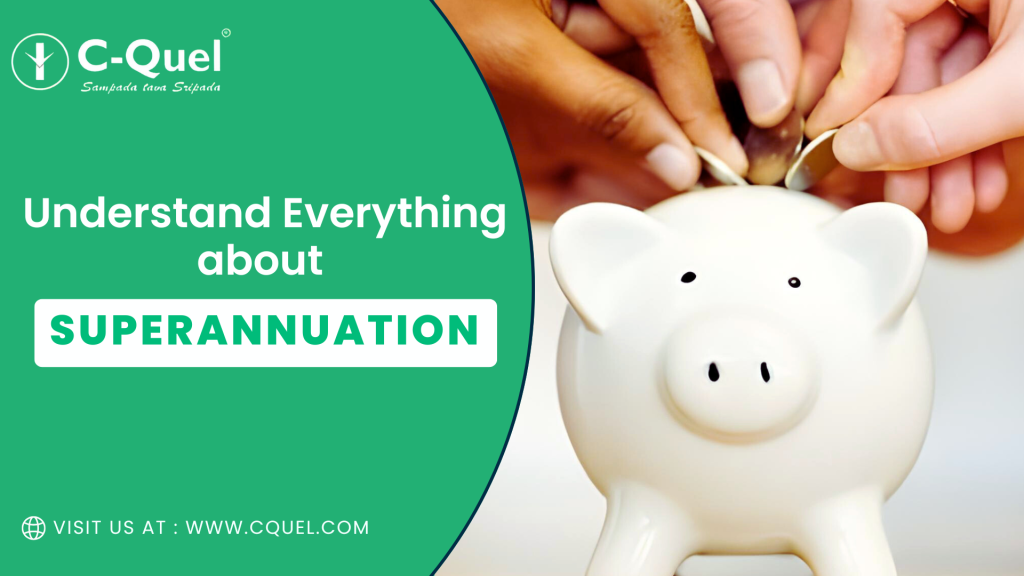 Learn Everything about Superannuation